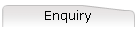 Enquiry