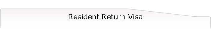 Resident Return Visa