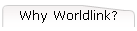 Why Worldlink?